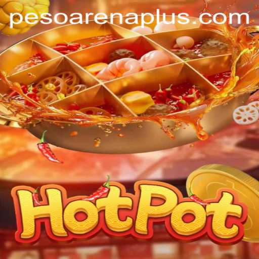 Exploring Hotpot: A Dive into the Thrills of ArenaPlus