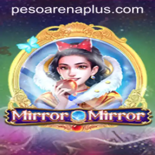 Dive into the Enchanting World of MirrorMirror and the Exciting ArenaPlus Mode