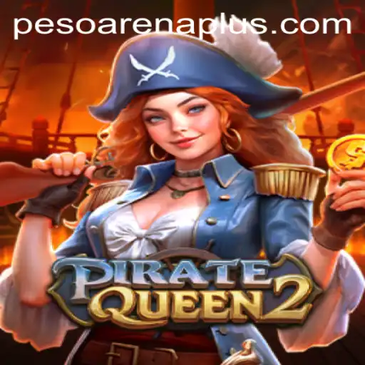 Discover the World of PirateQueen2 and ArenaPlus: An Epic Gaming Experience